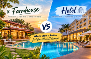 Farmhouse vs hotel comparison for a weekend getaway